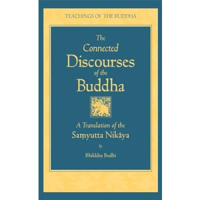 Bild av Connected Discourses of the Buddha: A Translation Samyutta Nikaya