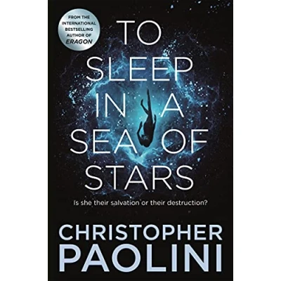 Bild av To Sleep in a Sea of Stars: Christopher Paolini