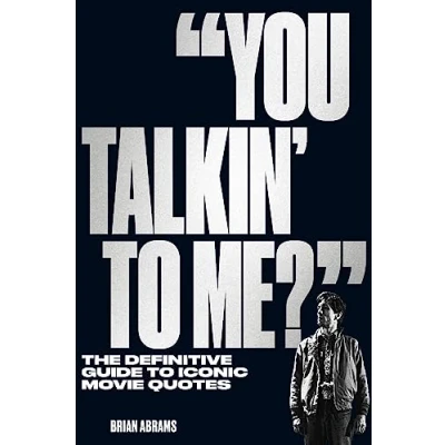 Bild av You Talkin&#039; to Me? /anglais: The Definitive Guide Iconic Movie Quotes