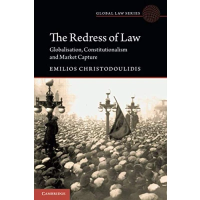 Bild av The Redress of Law: Globalisation, Constitutionalism and Market Capture