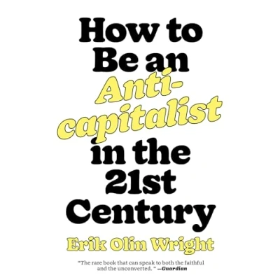 Bild av How to Be an Anticapitalist in the Twenty First Century