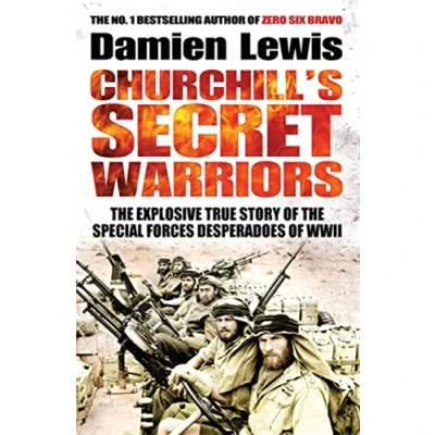 Bild av Churchill&#039;s Secret Warriors: Now a major Guy Ritchie film: THE MINISTRY OF UNGENTLEMANLY WARFARE