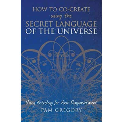 Bild av How to Co Create Using the Secret Language of Universe: Astrology for your Empowerment