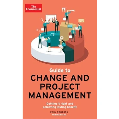 Bild av The Economist Guide To Change and Project Management: Getting it right achieving lasting benefit