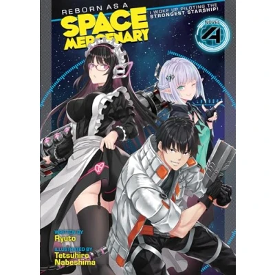 Bild av Reborn as a Space Mercenary: I Woke Up Piloting the Strongest Starship! (Light Novel) Vol. 4