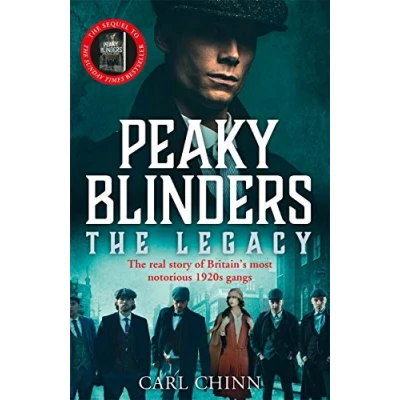 Bild av Peaky Blinders: the Legacy real story of Britain&#039;s most notorious 1920s gangs: behind next generation British gangsters