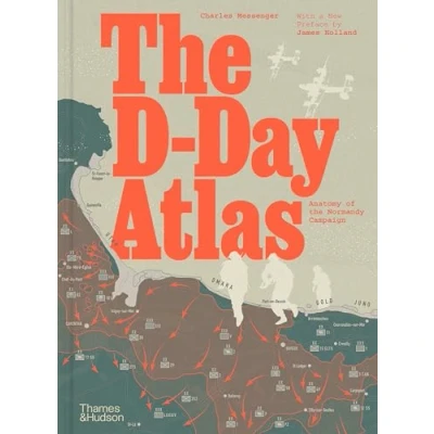 Bild av the D Day Atlas: Anatomy of Normandy Campaign (New Hardback ed) /anglais