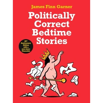 Bild av Politically Correct Bedtime Stories: 25th Anniversary Edition with a new story: Pinocchio