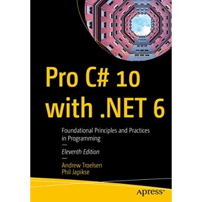 Bild av Pro C# 10 with .NET 6: Foundational Principles and Practices in Programming