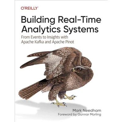 Bild av Building Real Time Analytics Systems: From Events to Insights with Apache Kafka and Pinot