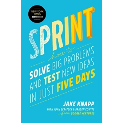 Bild av Sprint: How to Solve Big Problems and Test New Ideas in Just 5 Days
