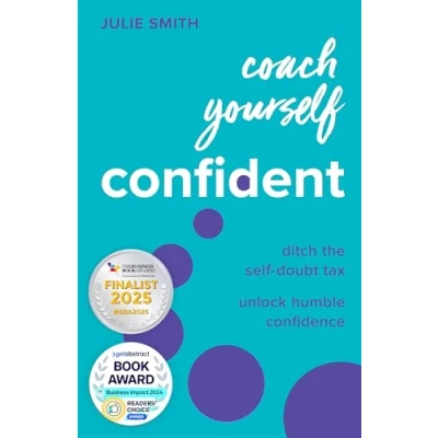 Bild av Coach Yourself Confident: Ditch the self doubt tax, unlock humble confidence