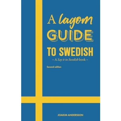 Bild av A Lagom Guide to Swedish: Say it in Swedish Book