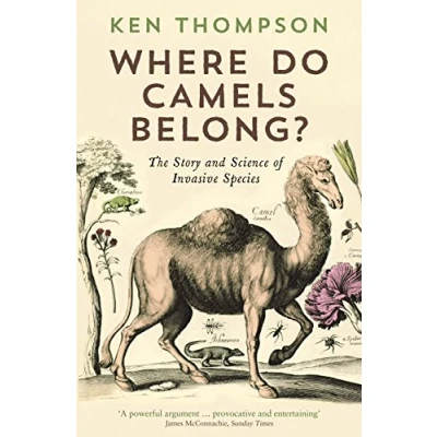 Bild av Where Do Camels Belong?: The story and science of invasive species