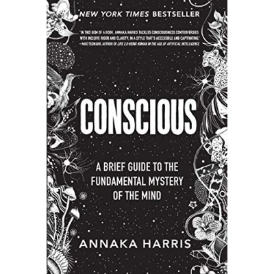 Bild av Conscious: A Brief Guide to the Fundamental Mystery of Mind