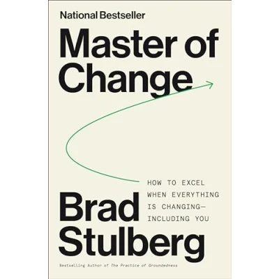 Bild av Master of Change: How to Excel When Everything Is Changing Including You