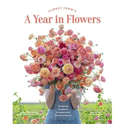 Bild av Floret Farm&#039;s A Year in Flowers: Designing Gorgeous Arrangements for Every Season