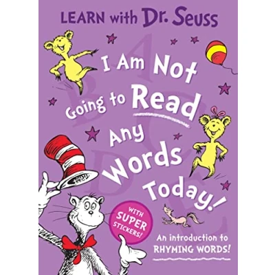Bild av I Am Not Going to read Any Words Today: Enjoy learning with Dr. Seuss in this colourful illustrated sticker activity book perfect for young children and parents alike