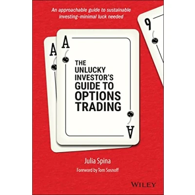 Bild av The Unlucky Investor&#039;s Guide to Options Trading: A Strategist&#039;s Trading