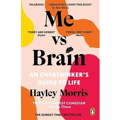 Bild av Me vs Brain: An Overthinker’s Guide to Life the instant Sunday Times bestseller!