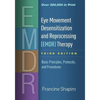 Bild av Eye Movement Desensitization and Reprocessing (EMDR) Therapy: Basic Principles, Protocols, Procedures