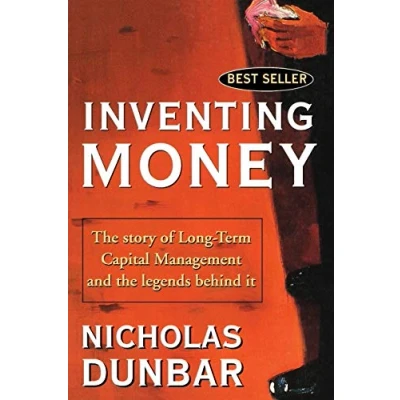 Bild av Inventing Money: the Story of Long Term Capital Management and Legends Behind It