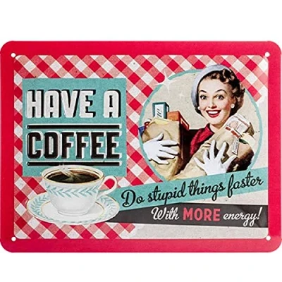 Bild av Nostalgic Art Plåtskylt i retrostil, Have A Coffee Presentidé för nostalgiälskare, av metall, Deko vintagedesign, 15 x 20 cm