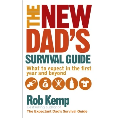 Bild av the New Dad&#039;s Survival Guide: What to Expect in First Year and Beyond