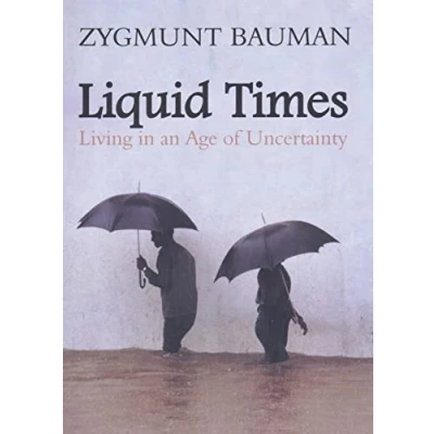 Bild av Liquid Times: Living in an Age of Uncertainty