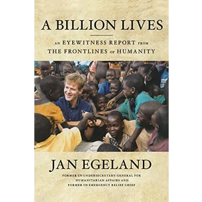 Bild av A Billion Lives: An Eyewitness Report from the Frontlines of Humanity