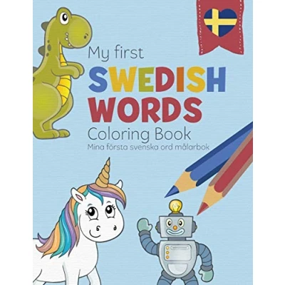 Bild av My First Swedish Words coloring book Mina första svenska ord målarbok: Bilingual children’s in and English a fun way to learn for kids