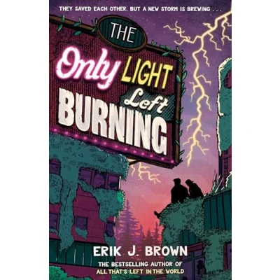 Bild av the Only Light Left Burning: astounding sequel to All That&#039;s in World