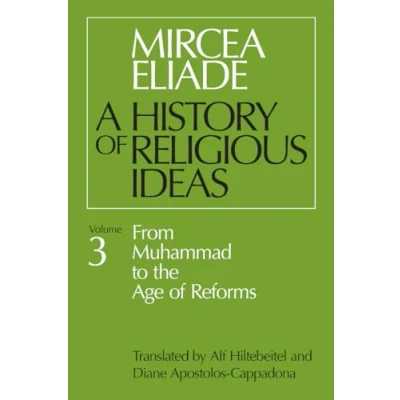 Bild av A History of Religious Ideas: From Muhammad to the Age Reforms: v. 3