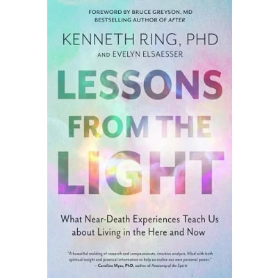 Bild av Lessons from the Light: What Near Death Experiences Teach Us About Living in Here and Now