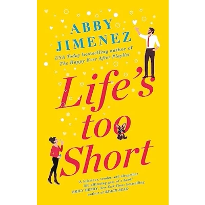 Bild av Life&#039;s Too Short: the most hilarious and heartbreaking read of 2021