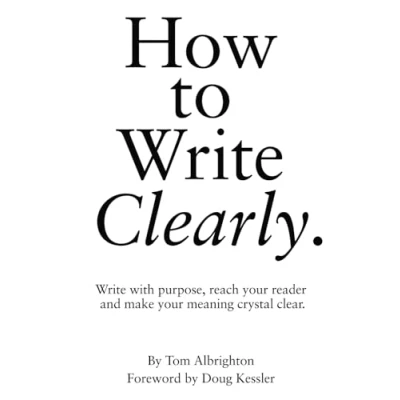 Bild av How to Write Clearly: with purpose, reach your reader and make meaning crystal clear