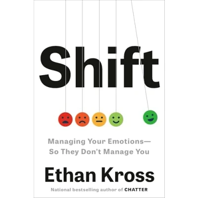 Bild av Shift: Managing Your Emotions So They Don&#039;t Manage You