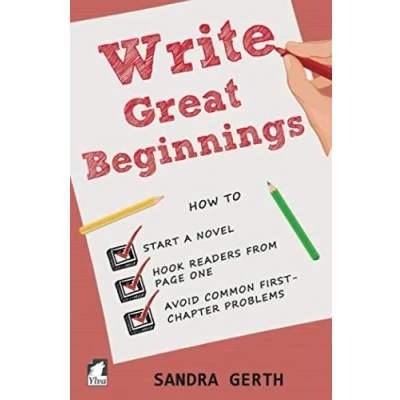 Bild av Write Great Beginnings: How to start a novel, hook readers from page one, and avoid common first chapter problems