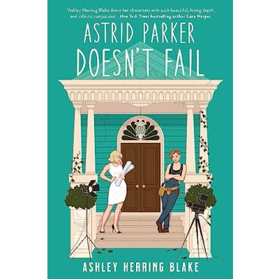 Bild av Astrid Parker Doesn&#039;t Fail: A swoon worthy, laugh out loud queer romcom