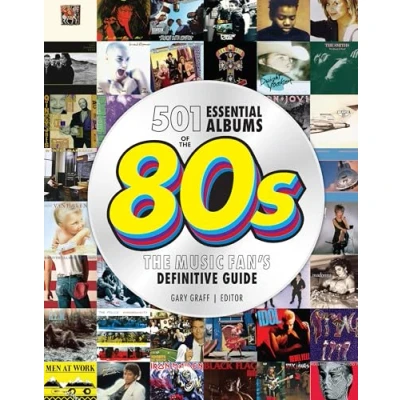 Bild av 501 Essential Albums of The &#039;80s: Music Fan&#039;s Definitive Guide