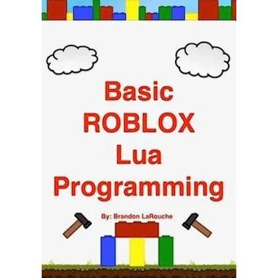 Bild av Basic ROBLOX Lua Programming: (Black and White Edition)