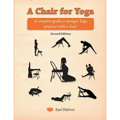 Bild av a chair for Yoga: complete guide to Iyengar Yoga practice with