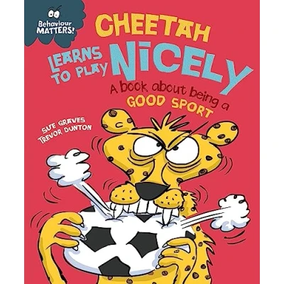 Bild av Behaviour Matters: Cheetah Learns to Play Nicely a book about being good sport