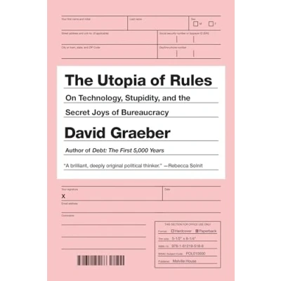 Bild av the Utopia of Rules: On Technology, Stupidity, and Secret Joys Bureaucracy