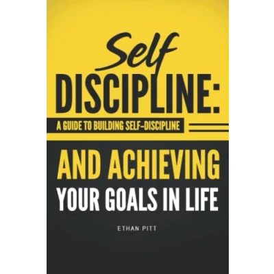 Bild av Self Discipline: A Guide to Building Discipline and Achieving Your Goals In Life