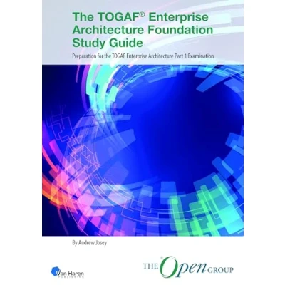 Bild av the TOGAF® Enterprise Architecture Foundation Study Guide: Preparation for TOGAF Part 1 Examination