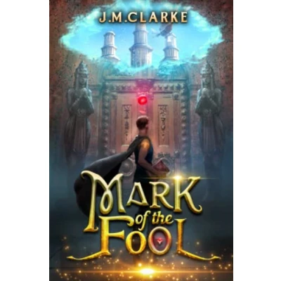 Bild av Mark of the Fool: A Progression Fantasy Epic: 1