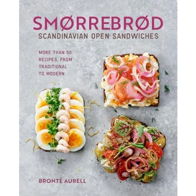Bild av Smorrebrod: Scandinavian Open Sandwiches: More than 35 recipes, from traditional to modern