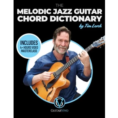 Bild av the Melodic Jazz Guitar Chord Dictionary: A New Approach to Organizing Voicings for Modern Guitarist