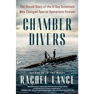 Bild av Chamber Divers: the Untold Story of D Day Scientists Who Changed Special Operations Forever